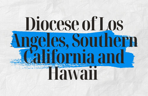 Diocese of Los Angeles, Southern California and Hawaii