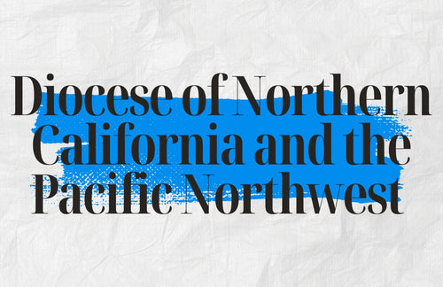 Diocese of Northern California and the Pacific Northwest